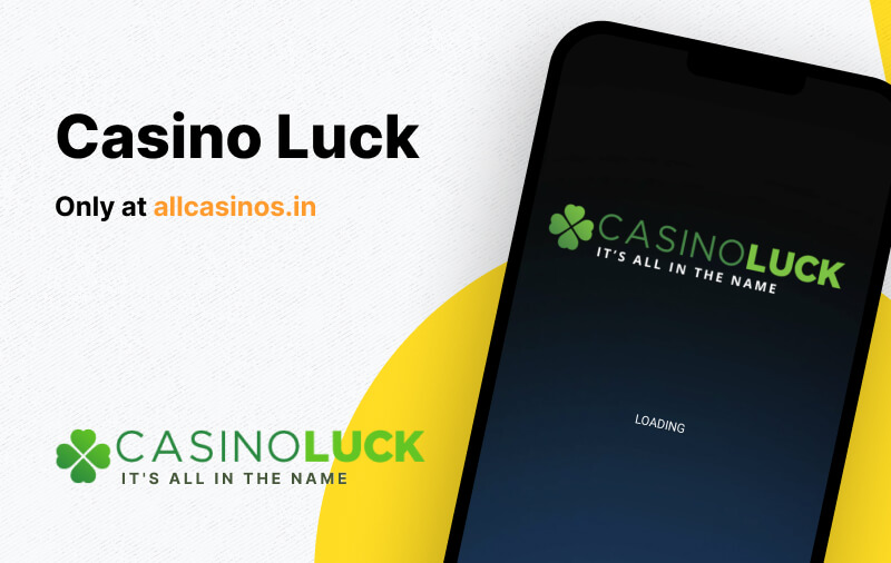 CasinoLuck Review 2024 CasinoLuck India Trusted   Casinoluck India 