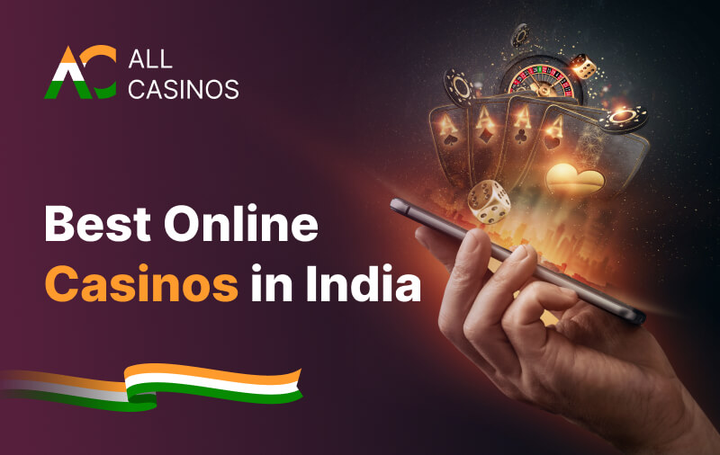 All Casinos In India (2024) ️ Best Indian Online Casinos