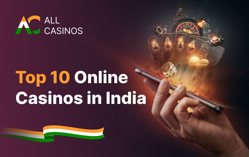 Top 10 Online Casinos In India (2024) ️ [Final List]