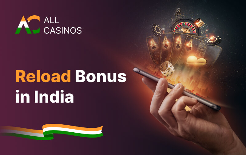 Reload Casino Bonus India