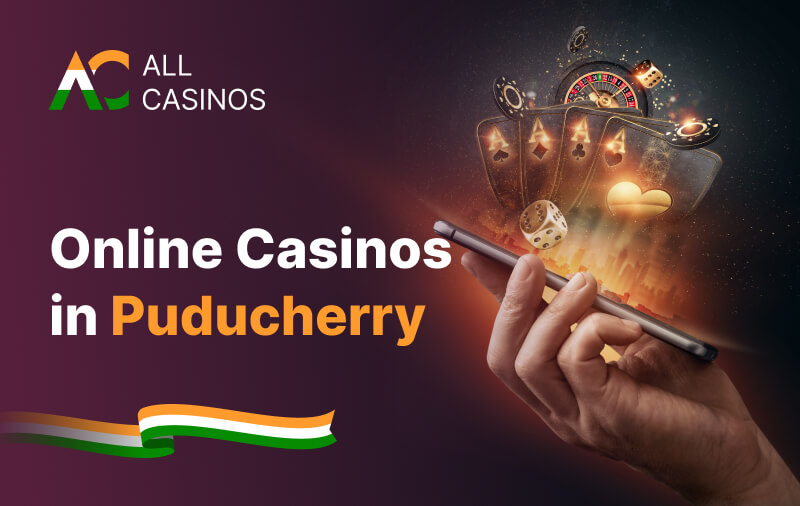 Online Casinos Puducherry