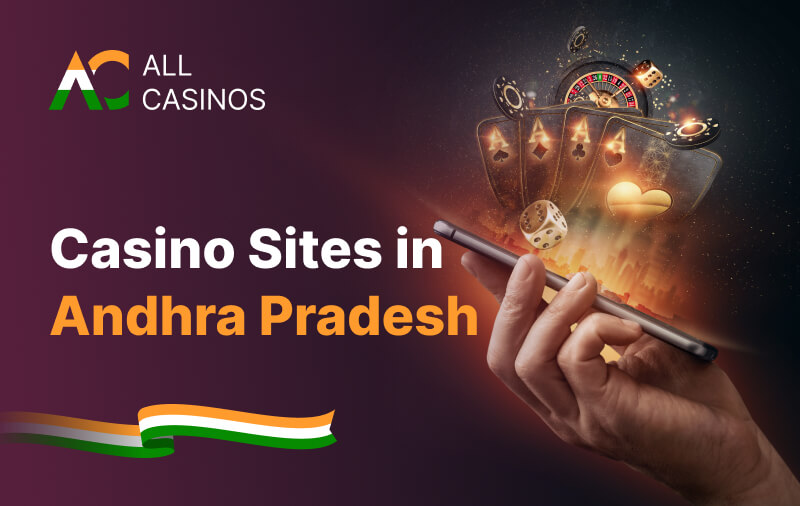 Online Casinos Andhra Pradesh